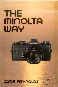 The Minolta SLR Way - Clyde Reynolds